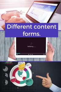 Use different content forms.